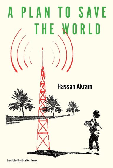 Hassan Akram - Plan to Save the World, Häftad