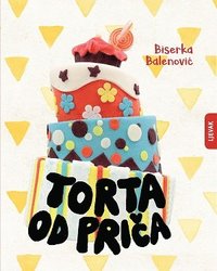 bokomslag Torta od prica