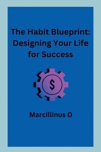 bokomslag The Habit Blueprint