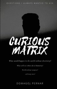 bokomslag Curious Matrix