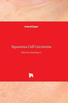 Xiaoming Li - Squamous Cell Carcinoma, Inbunden