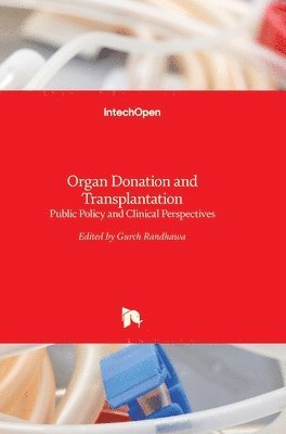 Gurch Randhawa - Organ Donation and Transplantation, Inbunden