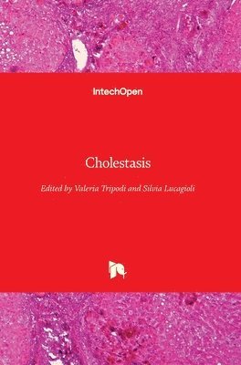 Valeria Tripodi, Silvia Lucagioli - Cholestasis, Inbunden