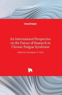 bokomslag An International Perspective on the Future of Research in Chronic Fatigue Syndrome
