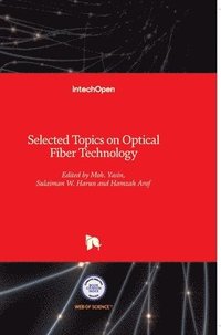 bokomslag Selected Topics on Optical Fiber Technology