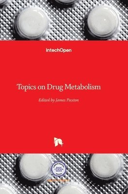 bokomslag Topics On Drug Metabolism