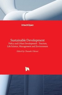 bokomslag Sustainable Development: Policy and Urban Development - Tourism, Life Science, Management and Environment