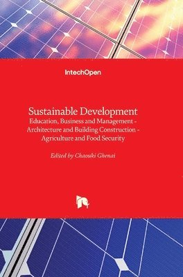 Chaouki Ghenai - Sustainable Development, Inbunden