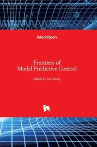 bokomslag Frontiers Of Model Predictive Control