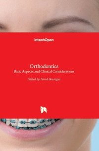 bokomslag Orthodontics: Basic Aspects and Clinical Considerations