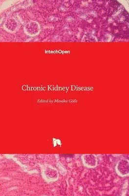 Monika G and #246;oz - Chronic Kidney Disease, Inbunden