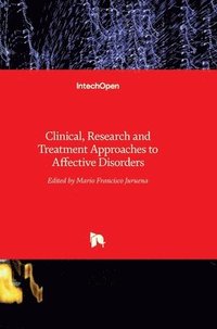 bokomslag Clinical, Research And Treatment Approaches To Affective Disorders