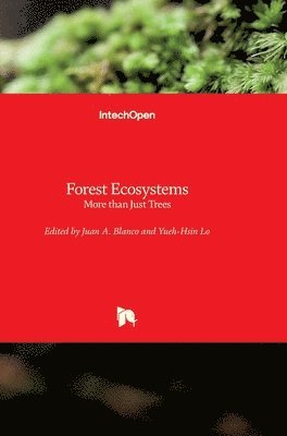 Juan A. Blanco, Yueh-Hsin Lo - Forest Ecosystems, Inbunden