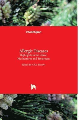 bokomslag Allergic Diseases: Highlights in the Clinic, Mechanisms and Treatment