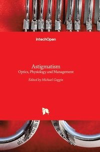 bokomslag Astigmatism: Optics, Physiology and Management