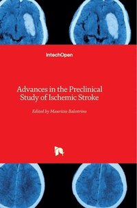 bokomslag Advances In The Preclinical Study Of Ischemic Stroke