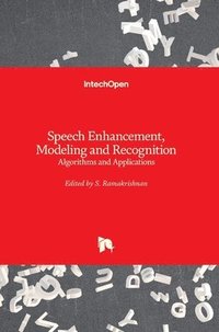 bokomslag Speech Enhancement, Modeling And Recognition- Algorithms And Applications