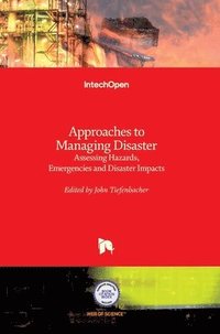 bokomslag Approaches to Managing Disaster: Assessing Hazards, Emergencies and Disaster Impacts