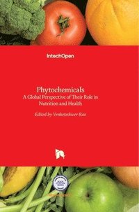 bokomslag Phytochemicals: A Global Perspective of Their Role in Nutrition and Health