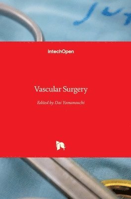 Dai Yamanouchi - Vascular Surgery, Inbunden