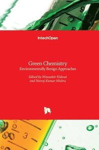 bokomslag Green Chemistry: Environmentally Benign Approaches