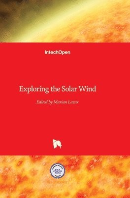 bokomslag Exploring the Solar Wind