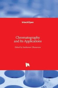 bokomslag Chromatography and Its Applications