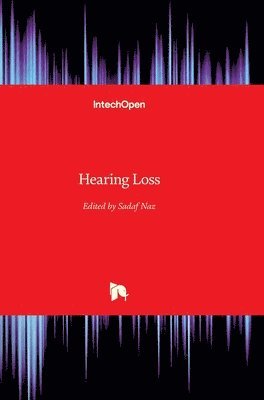 Sadaf Naz - Hearing Loss, Inbunden. Tillgänglighet: Lägg i varukorg