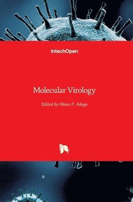 Moses P. Adoga - Molecular Virology, Inbunden