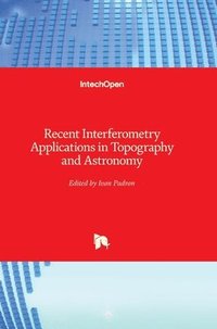 bokomslag Recent Interferometry Applications In Topography And Astronomy