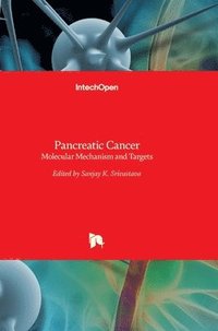 bokomslag Pancreatic Cancer: Molecular Mechanism and Targets