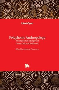 bokomslag Polyphonic Anthropology