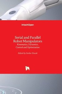 bokomslag Serial and Parallel Robot Manipulators