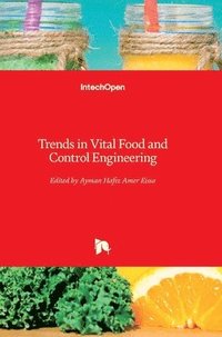 bokomslag Trends In Vital Food And Control Engineering