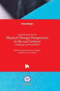bokomslag Physical Therapy Perspectives In The 21st Century