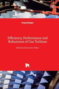 bokomslag Efficiency, Performance And Robustness Of Gas Turbines