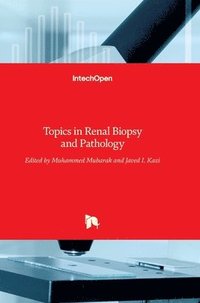 bokomslag Topics In Renal Biopsy And Pathology