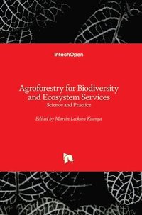 bokomslag Agroforestry for Biodiversity and Ecosystem Services