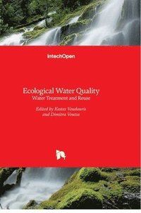 bokomslag Ecological Water Quality: Water Treatment and Reuse