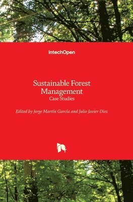 Jorge Martin-Garcia, Julio Javier Diez, Julio J. Diez, Beatriz Martín-García - Sustainable Forest Management, Inbunden