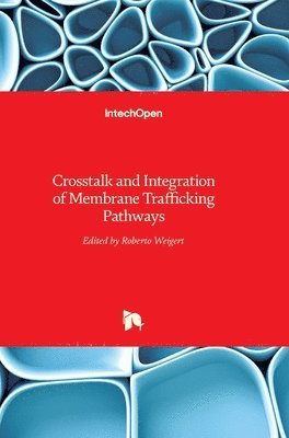 bokomslag Crosstalk And Integration Of Membrane Trafficking Pathways