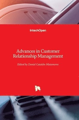 bokomslag Advances in Customer Relationship Management