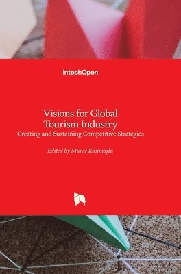 bokomslag Visions For Global Tourism Industry