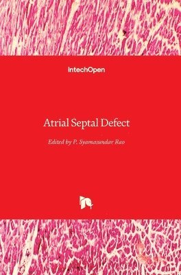 P. Syamasundar Rao - Atrial Septal Defect, Inbunden