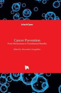 bokomslag Cancer Prevention: From Mechanisms to Translational Benefits