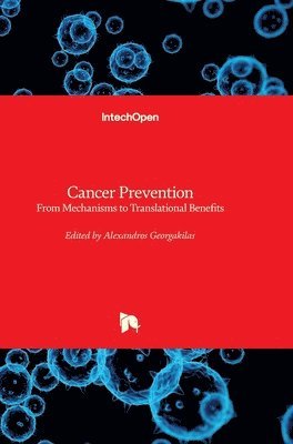 Alexandros Georgakilas - Cancer Prevention, Inbunden