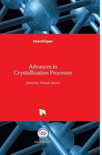 bokomslag Advances in Crystallization Processes