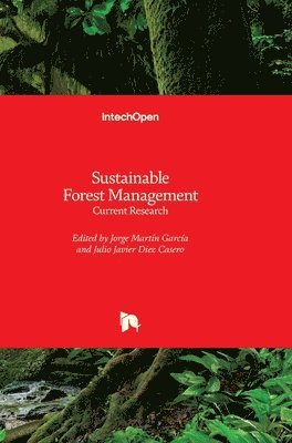 Jorge Martin Garcia, Julio Javier Diez Casero - Sustainable Forest Management, Inbunden