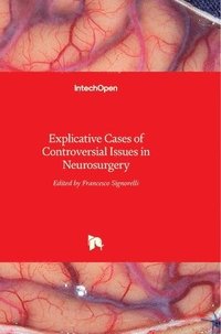 bokomslag Explicative Cases of Controversial Issues in Neurosurgery
