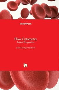 bokomslag Flow Cytometry: Recent Perspectives